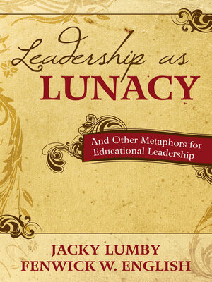 cover image of Leadership as Lunacy
